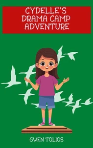 Cydelle's Drama Camp Adventure