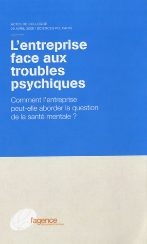 Gwénaël Berthélemé et Claire Le Roy-Hatala - L'entreprise face aux troubles psychiques - Comment l'entreprise peut-elle aborder la question de la santé mentale ?.