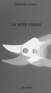 Gwenael Edson - La note finale.