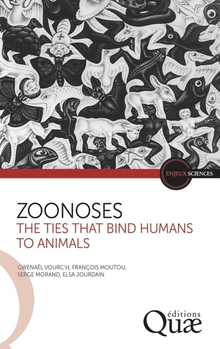 Zoonoses. The Ties That Bind Humans to Animals