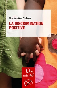 Gwénaële Calvès - La discrimination positive.