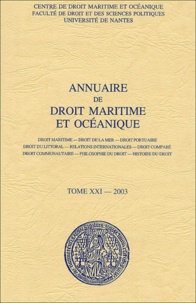 Gwénaèle Proutière-Maulion et  Collectif - Annuaire de droit maritime et océanique - Tome 21/2003.