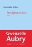 Gwenaëlle Aubry - Perséphone 2014.