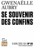Gwenaëlle Aubry - Tracts de Crise (N°46) - Se souvenir des confins.