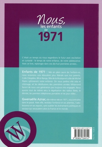 Nous, les enfants de 1971. De la naissance à l'age adulte 13e édition