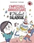 Gwénaëlle Boulet et Frédéric Bénaglia - Hubert Falabrak  : L'impeccable anniversaire d'Hubert Falabrak.