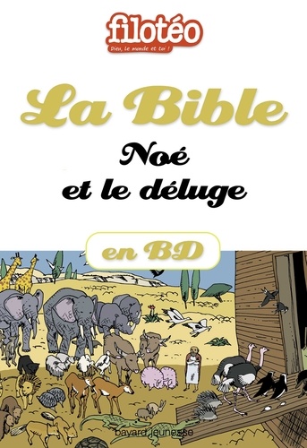 La Bible en BD, Noé et le déluge