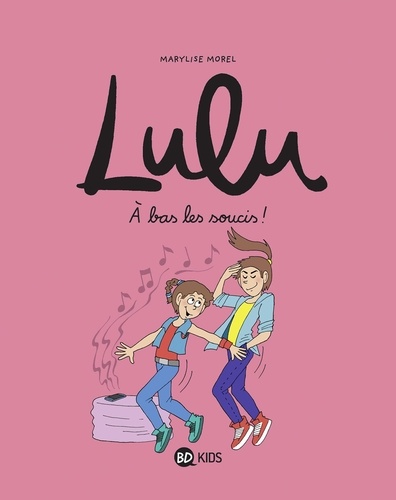 Lulu, Tome 09 - À bas les soucis ! de Gwénaëlle Boulet - Epub fixed layout  - Ebooks - Decitre