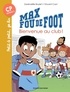 Gwénaëlle Boulet - Max fou de foot, Tome 07 - Bienvenue au club !.