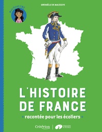Gwenaëlle de Maleissye - L'histoire de France racontée pour les écoliers - Mon livret CM2.