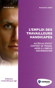 Gwenaëlle Leray - L'emploi des travailleurs handicapés.