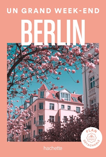 Un grand week-end à Berlin  Edition 2024 -  avec 1 Plan détachable