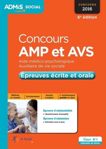 Concours AMP et AVS. Epreuves écrite et orale 6e édition