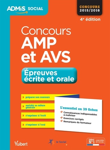 Concours AMP et AVS. Epreuves de certification : DC 1 à 6 - Annales corrigées - Session 2015 4e édition
