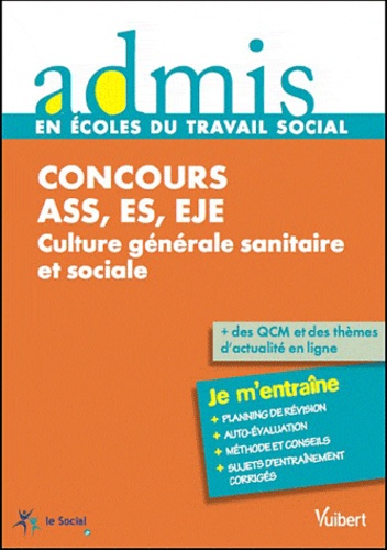 Gwenaëlle Taloc - Concours ASS, ES, EJE Culture générale sanitaire et sociale - Epreuves écrites et orales.