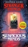 Gwenda Bond - Stranger Things  : Suspicious Minds.