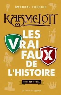 Kaamelott : les vrai / faux de l'Histoire