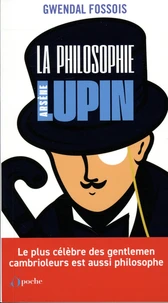 La philosophie selon Arsène Lupin