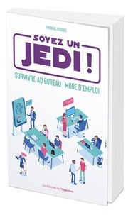 Histoiresdenlire.be Soyez un Jedi - Survivre au bureau : mode d'emploi Image