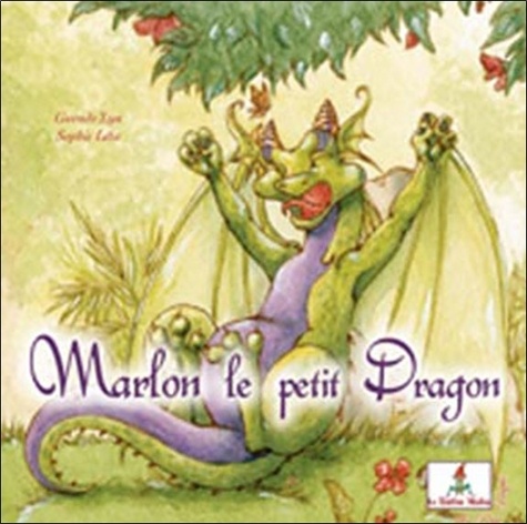  Gwendo'Lyn et Sophie Léta - Marlon le petit dragon.