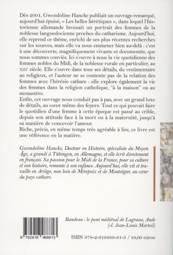 Femmes en Languedoc. La vie quotidienne des femmes de la noblesse occitane au XIIIe siècle, entre catholicisme et catharisme