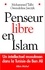 Penseur libre en Islam. Un intellectuel musulman dans la Tunisie de Ben Ali
