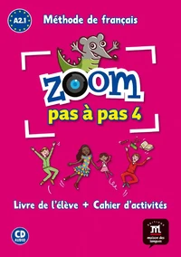 Zoom pas à pas 4 A2.1 Méthode de français
