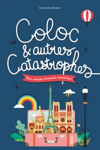 Coloc & autres catastrophes