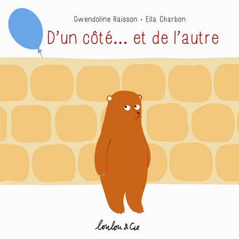 Gwendoline Raisson et Ella Charbon - D'un côté... et de l'autre.