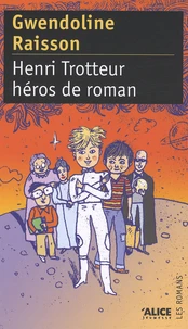 Henri Trotteur, héros de roman