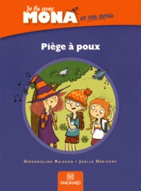 Gwendoline Raisson et Joëlle Dreidemy - Je lis avec Mona et ses amis CP - Piège à poux.