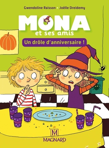 Gwendoline Raisson et Joëlle Dreidemy - Je lis avec Mona et ses amis CP - Un drôle d'anniversaire !.