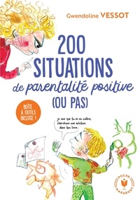 Gwendoline Vessot - 200 situations de parentalité positive (ou pas).