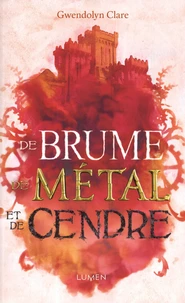 De brume, de métal et de cendres