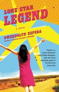 Gwendolyn Zepeda - Lone Star Legend.