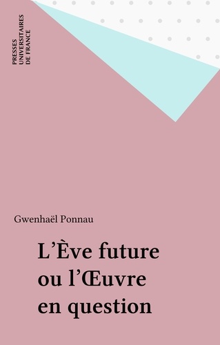 "L'Eve future" ou L'oeuvre en question