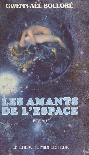 Les amants de l'espace. Ou L'école des planètes