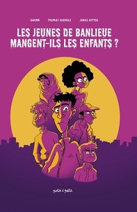 Téléchargez un livre gratuitement en ligne Les jeunes de banlieues mangent-ils les enfants ?