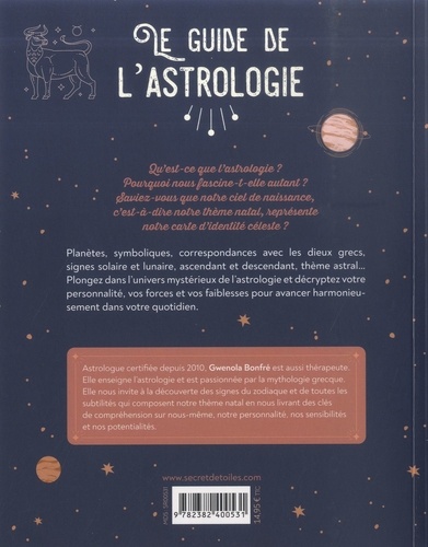 Le guide de l'astrologie. Poussez les portes de l'astrologie pour guider votre quotidien
