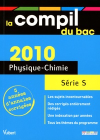 Gwenola Champel et Sébastien Fraigne - Physique-Chimie Série S - Annales corrigés.