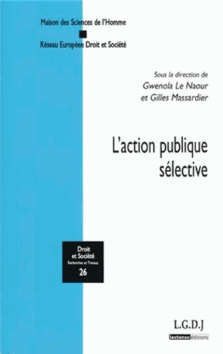 Gwenola Le Naour et Gilles Massardier - L'action publique sélective.