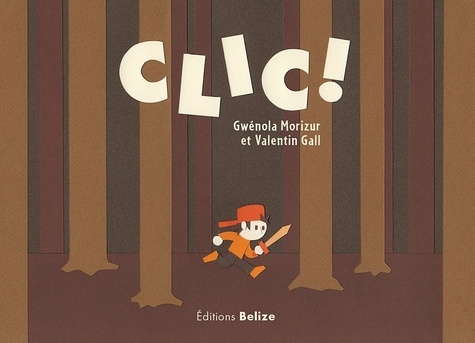 Gwénola Morizur et Valentin Gall - Clic !.