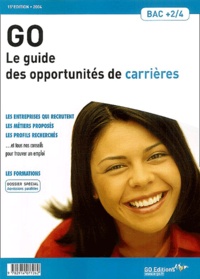 Gwénolé Guiomard et  Collectif - Le guide des opportunités de carrières Bac +2/4.