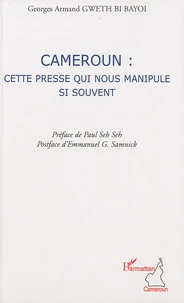 Cameroun : cette presse qui nous manipule si souvent