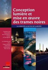 Conception lumière et mise en oeuvre des trames noires