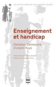 Gwladys Demazure et Viviane Huys - Enseignement et handicap - Défis et réponses d'un enseignement adapté.