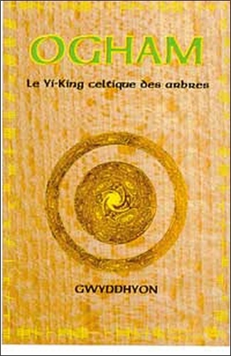  Gwyddhyon - Ogham - Yi-king celtique des arbres.