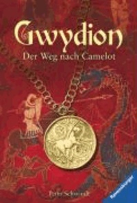 Gwydion 01: Der Weg nach Camelot.
