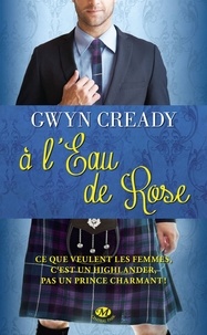 Gwyn Cready - A l'eau de Rose.