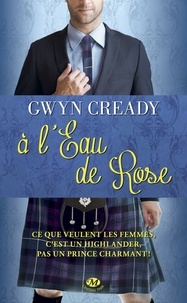 Gwyn Cready - À l'eau de rose.